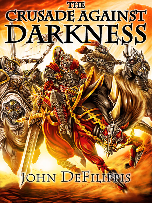 Title details for The crusade against darkness by John DeFilippis - Available